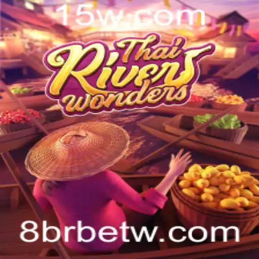 ThaiRiverWonders: Explorando O Universo do Jogo com 8brbet